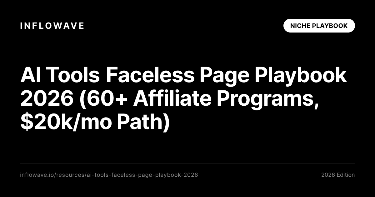 AI Tools Faceless Page Playbook 2026 (Demo Format, 60+ Affiliate Programs, $20k/mo Income Path)