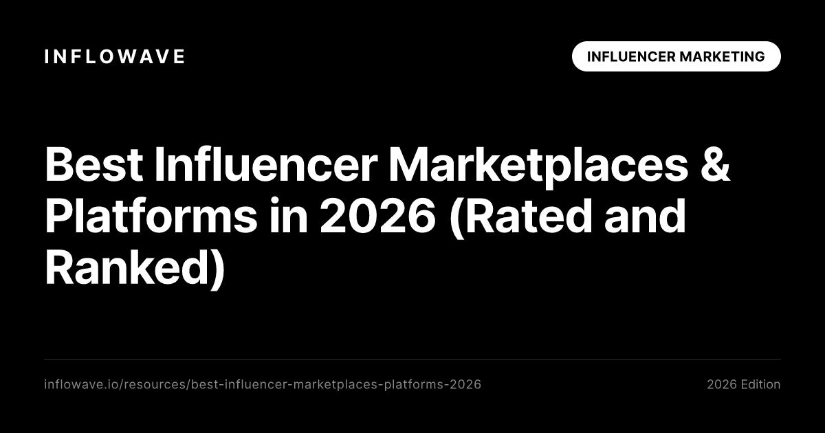 Best Influencer Marketplaces & Platforms in 2026 (Rated and Ranked)
