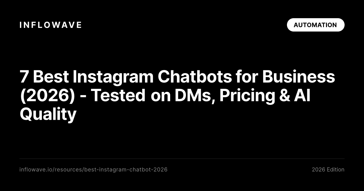 7 Best Instagram Chatbots for Business (2026) - Tested on DMs, Pricing & AI Quality