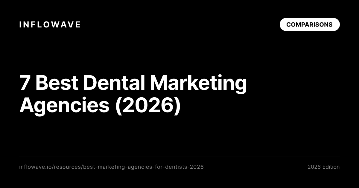7 meilleures agences de marketing pour dentistes (2026)