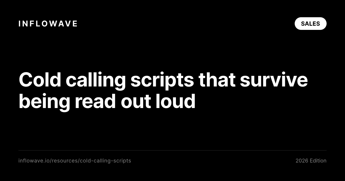 Cold calling scripts that survive being read out loud