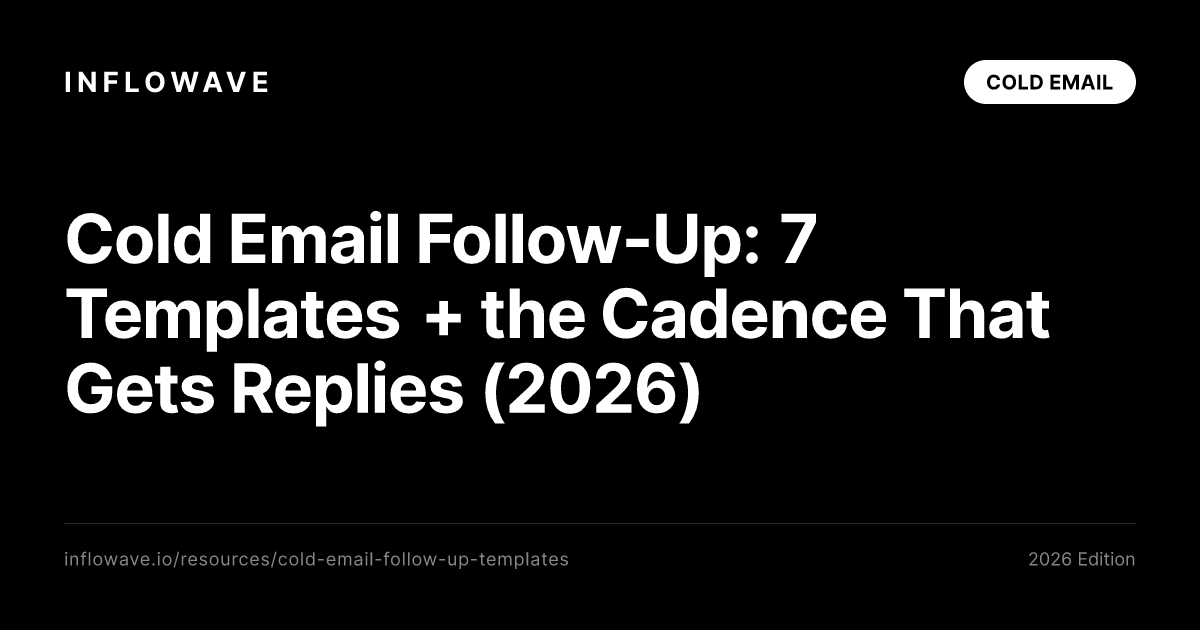 Cold-E-Mail-Follow-up: 7 Vorlagen + die Kadenz, die Antworten bringt (2026)