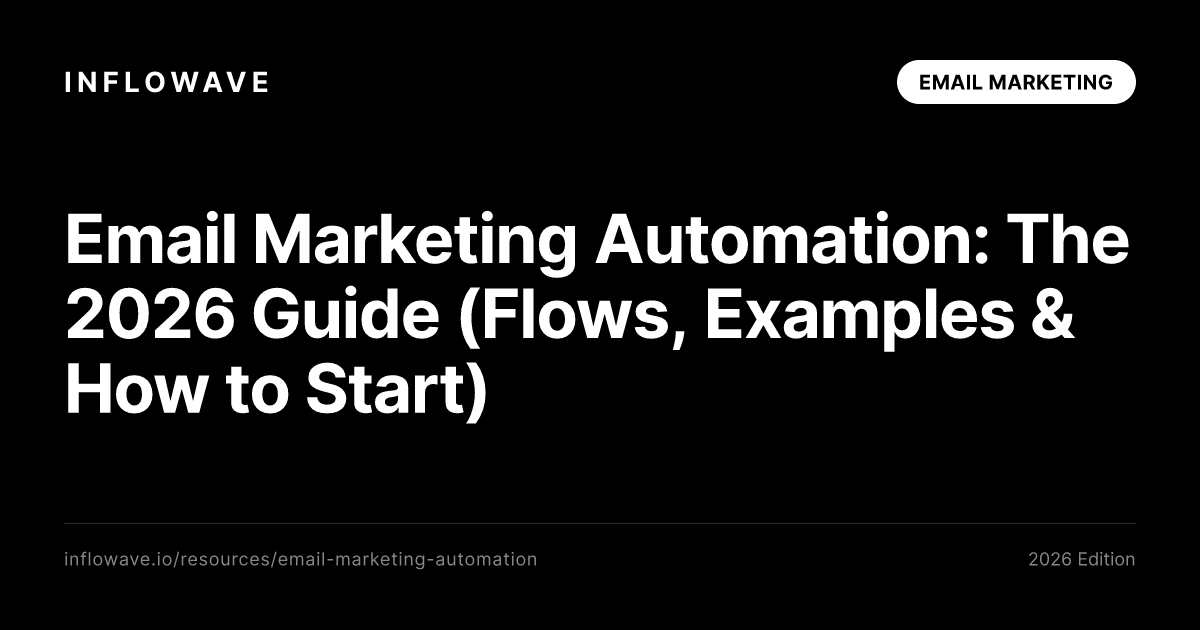 E-Mail-Marketing-Automatisierung: Der Leitfaden für 2026 (Flows, Beispiele & wie Sie starten)