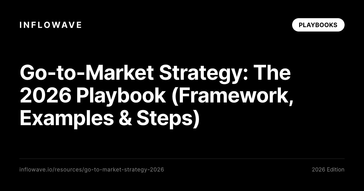 Estratégia Go-to-Market: o playbook de 2026 (framework, exemplos e passos)