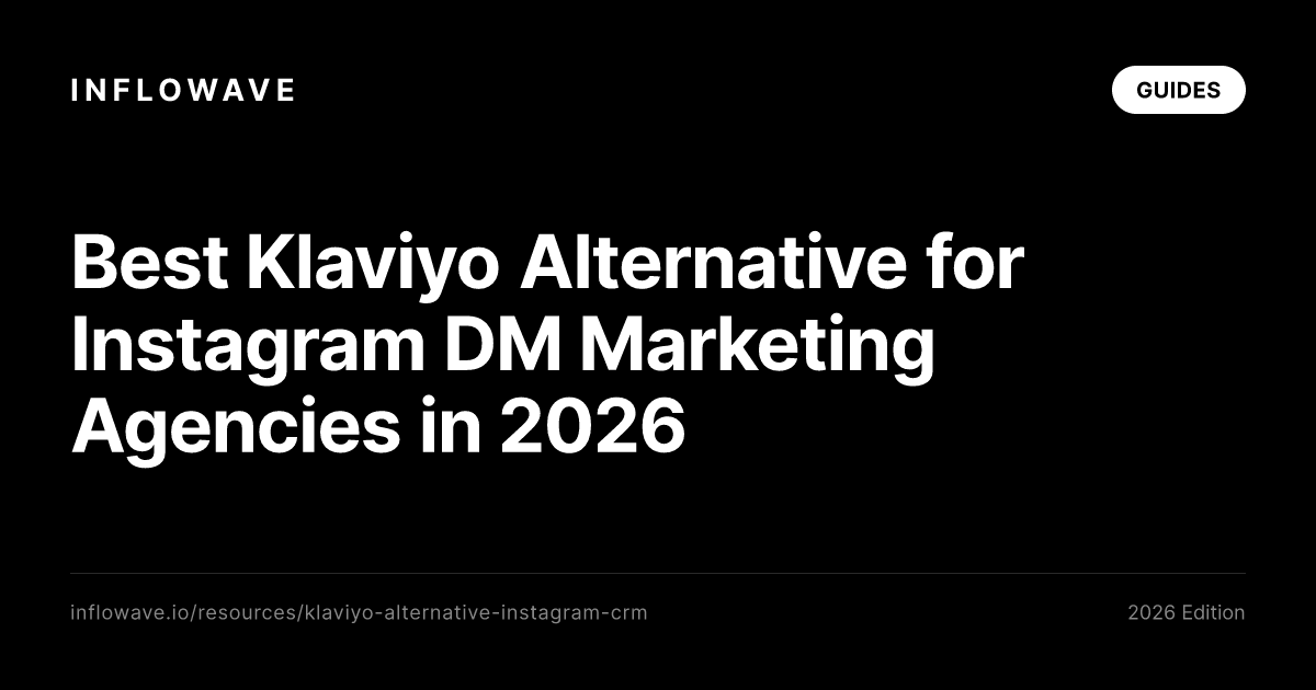 Best Klaviyo Alternative for Instagram DM Marketing Agencies in 2026