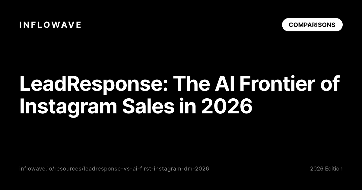 LeadResponse: The AI Frontier of Instagram Sales in 2026