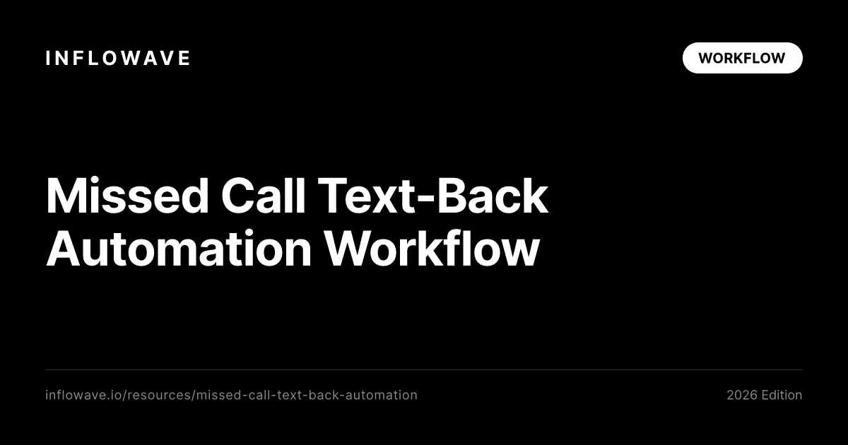 Missed Call Text-Back Automation Workflow