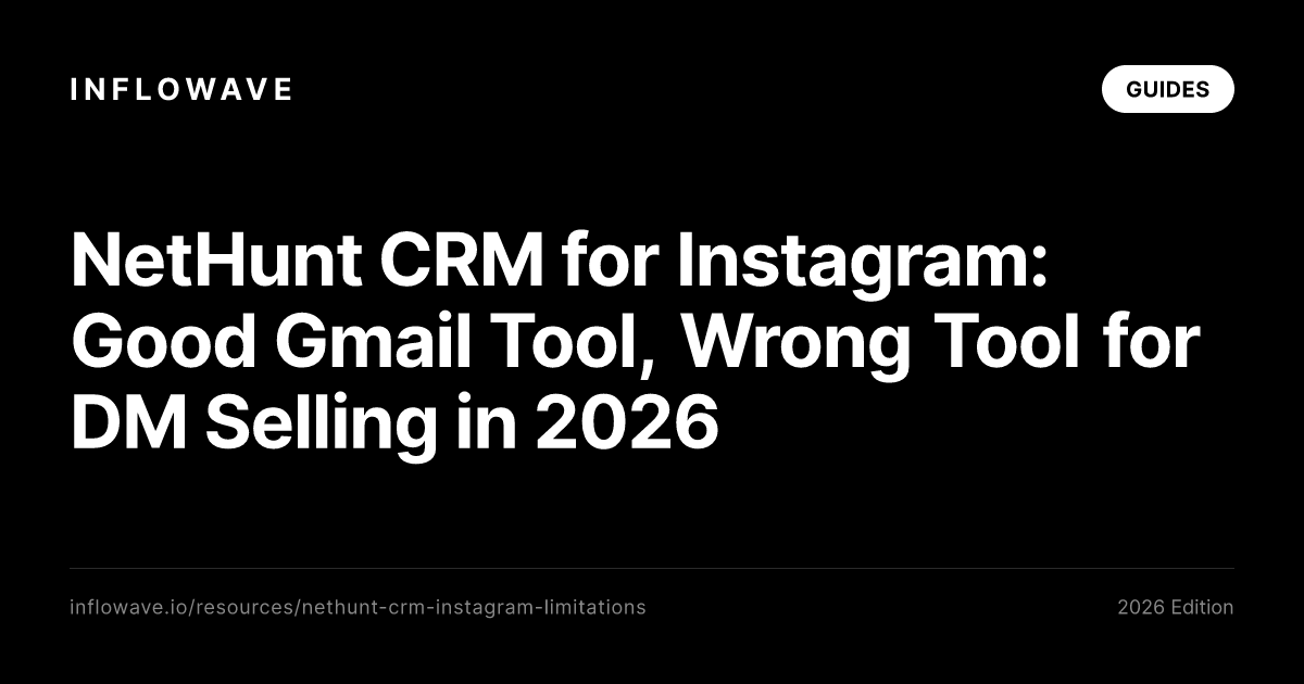 NetHunt CRM для Instagram: хороший инструмент Gmail, неправильный для продаж через DM 2026