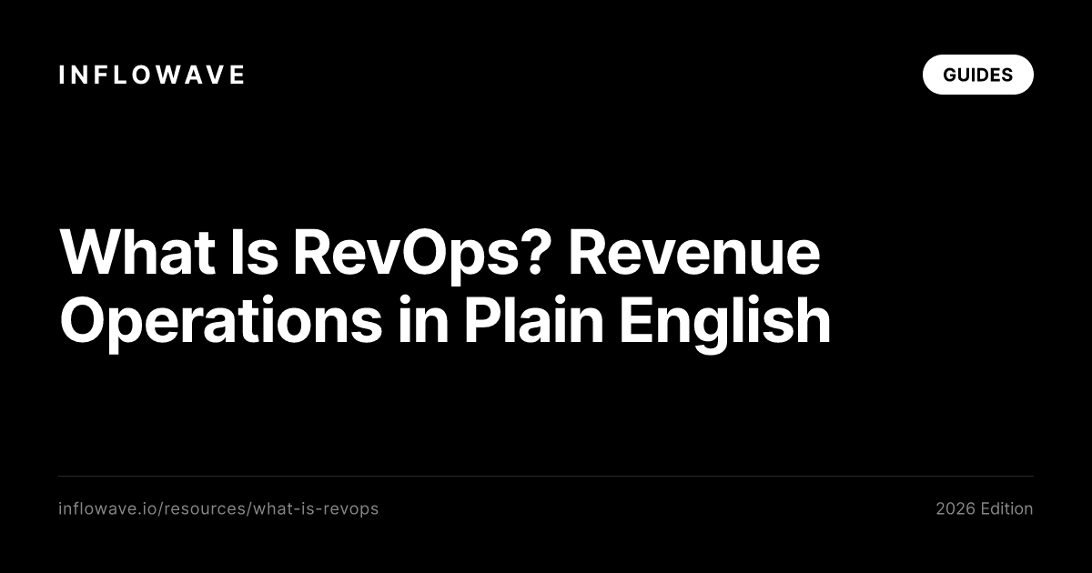 What Is RevOps? Revenue Operations in Plain English