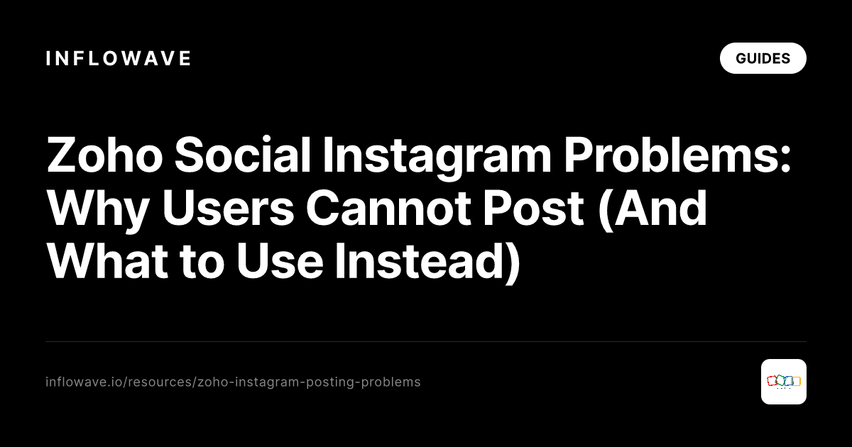 Problemy Zoho Social s Instagramem: proc uzivatele nemohou publikovat (a co pouzit misto toho)